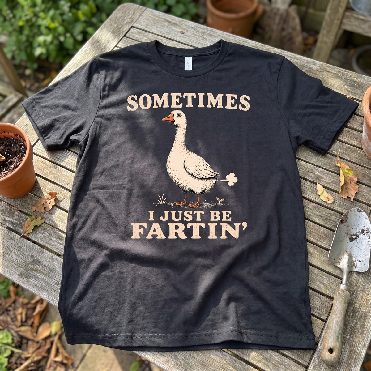 Just Be Fartin' T-Shirt