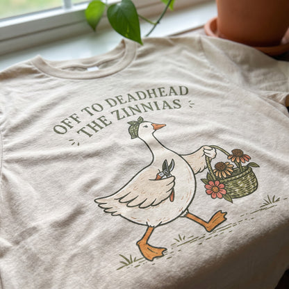 Deadhead The Zinnias T-Shirt