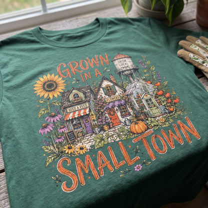 Small Town Grown T-Shirt