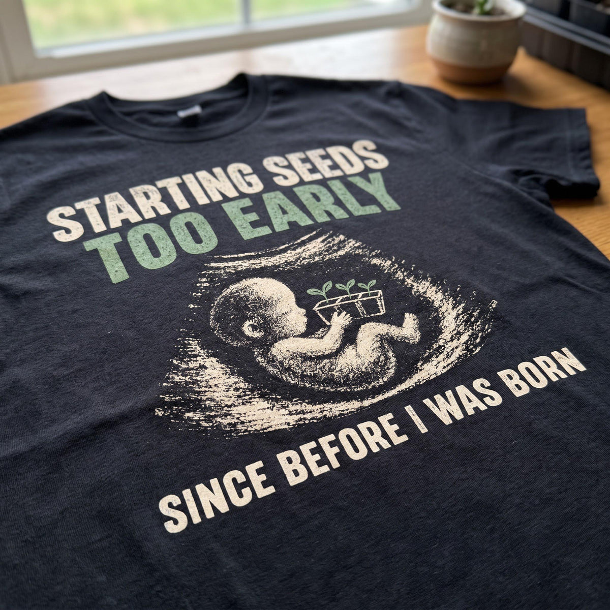 Early Seed Starter T-Shirt