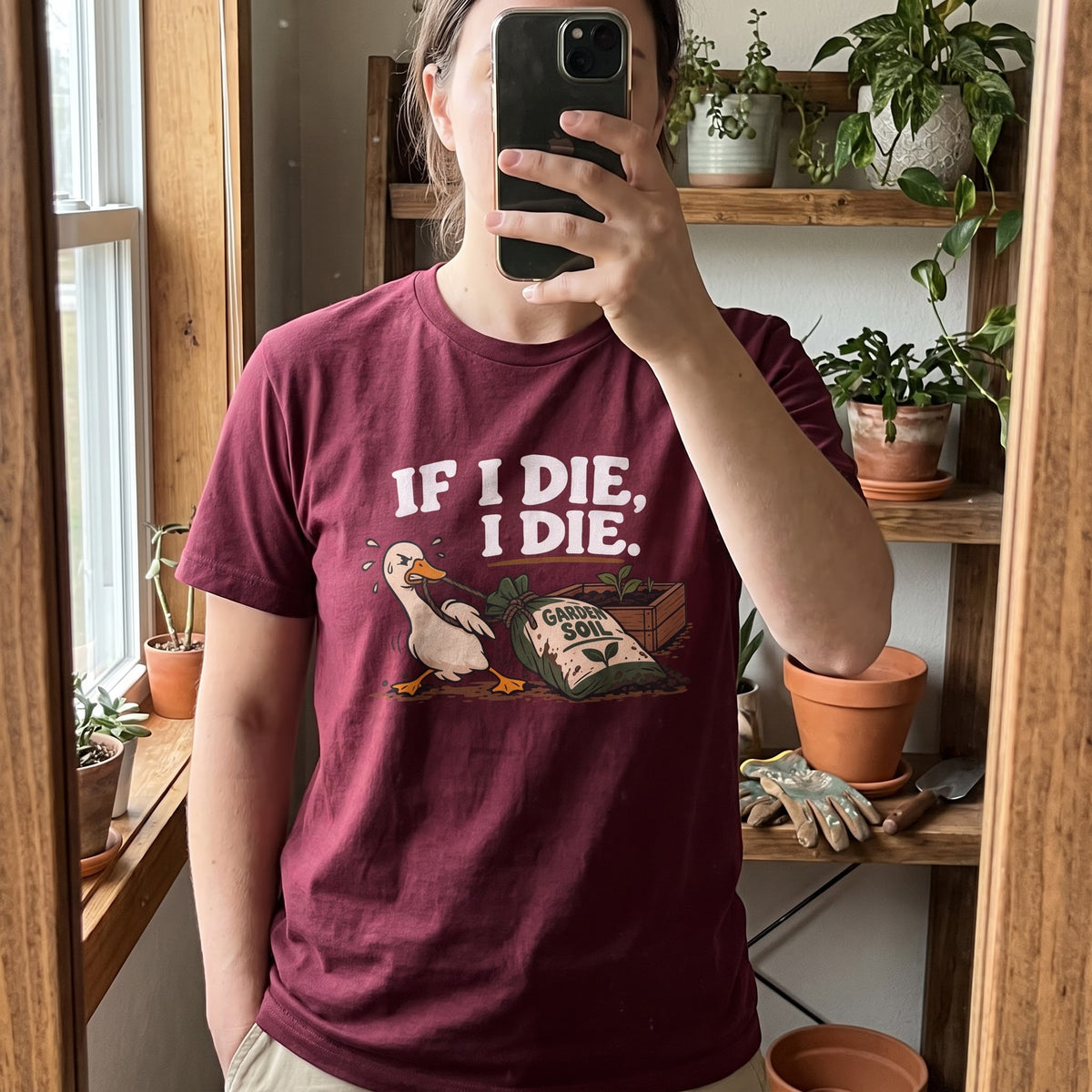 If I Die Gardening Goose T-Shirt
