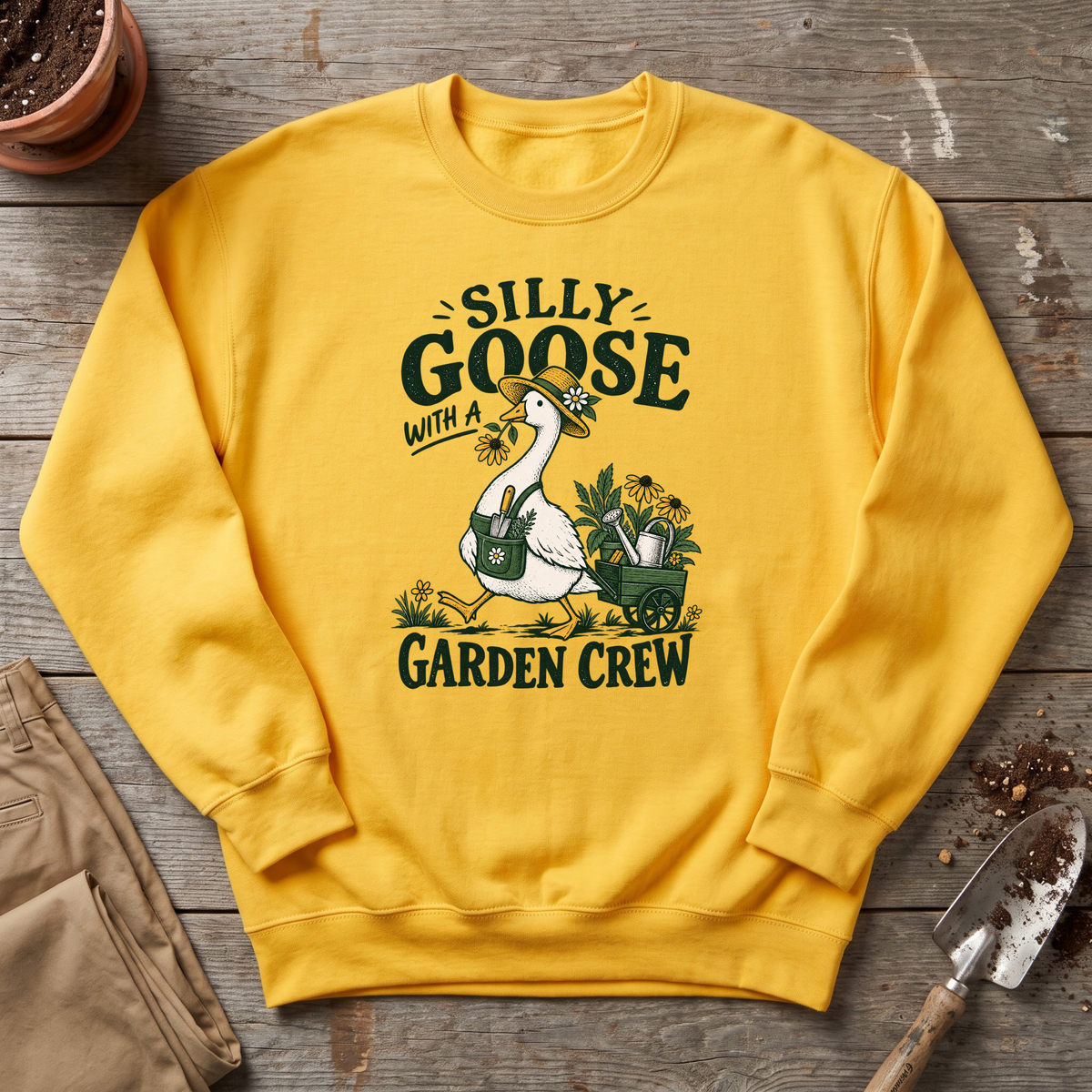 Silly Goose Gardener Sweatshirt