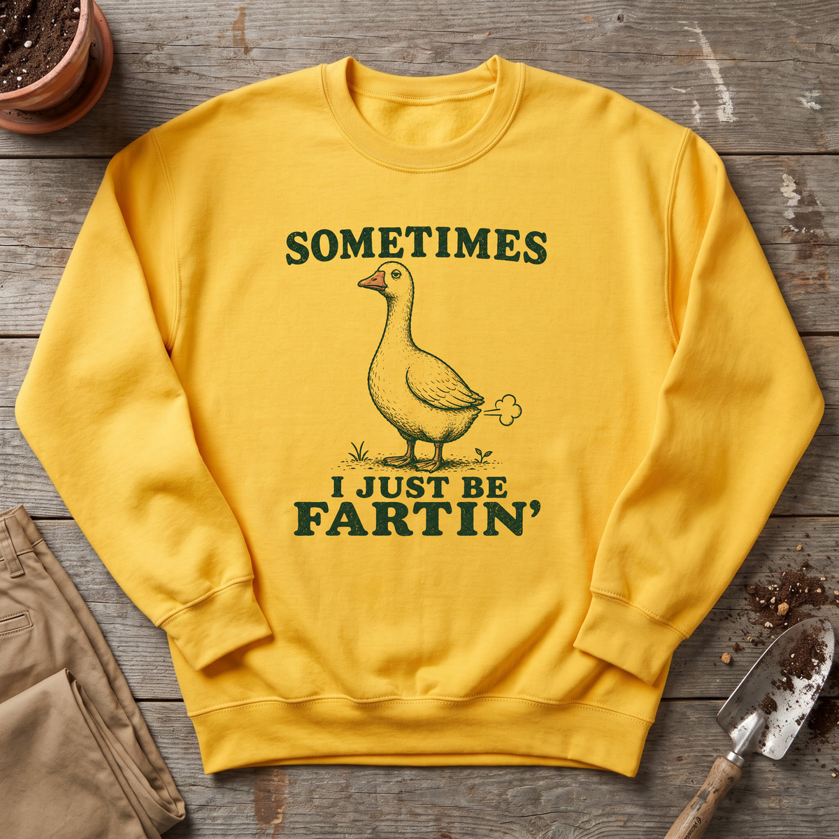 Just Be Fartin' Sweatshirt
