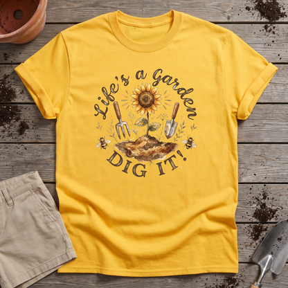 Life's A Garden T‑Shirt