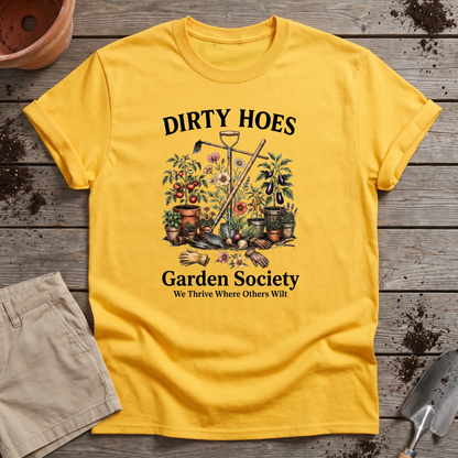 Dirty Hoes Garden Society T-Shirt