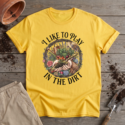 Play In Dirt T-Shirt