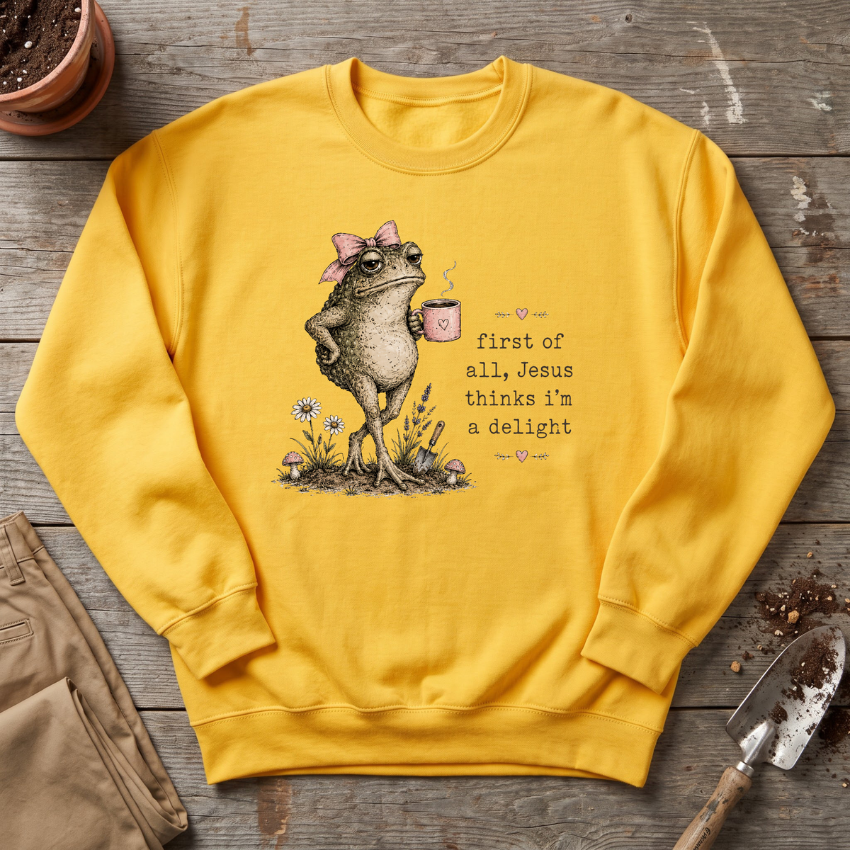 Jesus Thinks I’m a Delight Sweatshirt