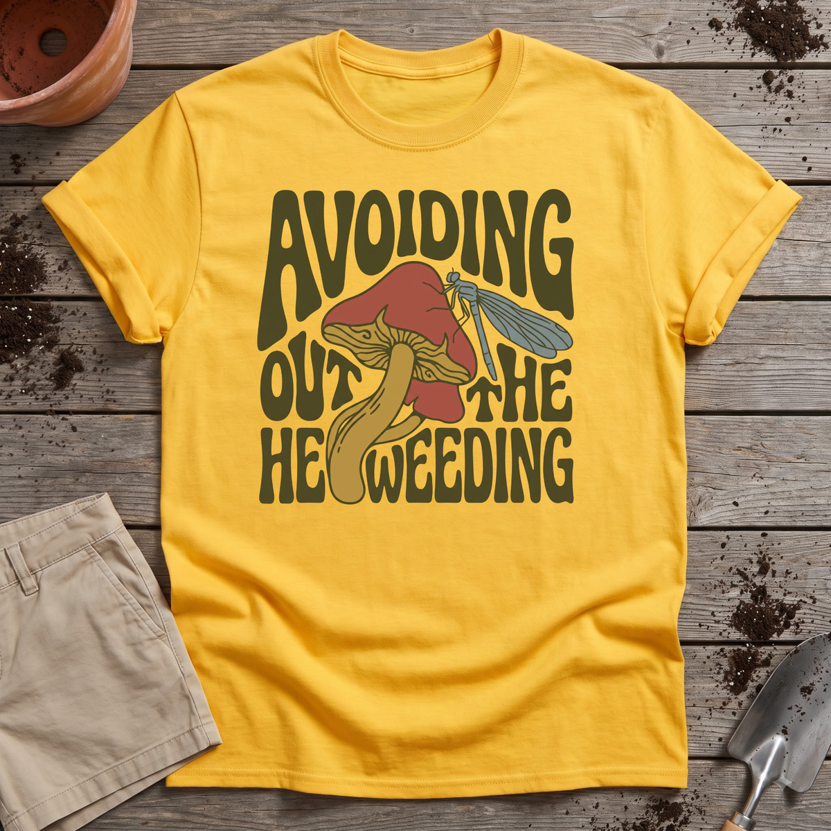 Avoiding Weeding T-Shirt