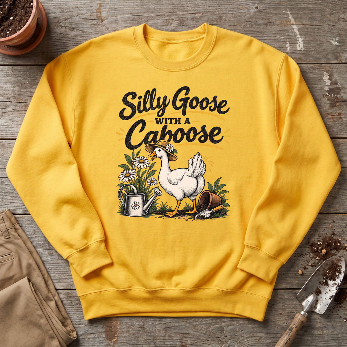 Silly Goose Caboose Garden Sweatshirt