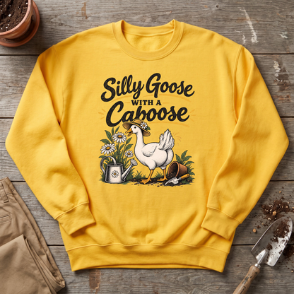 Silly Goose Caboose Garden Sweatshirt