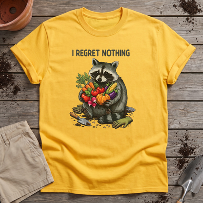 I Regret Nothing Raccoon Garden Shirt T-Shirt