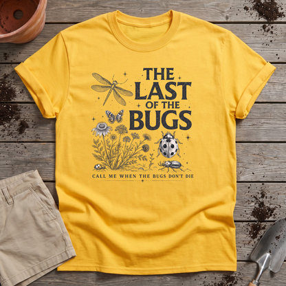 The Last of the Bugs T-Shirt