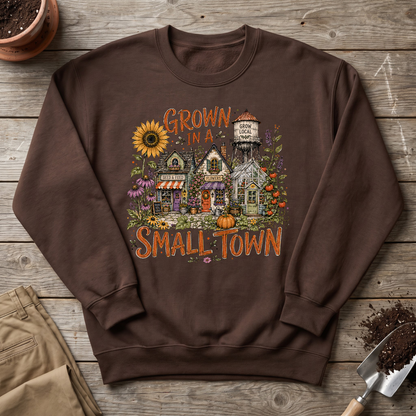 Small Town Grown Sweatshirt