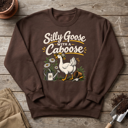 Silly Goose Caboose Garden Sweatshirt