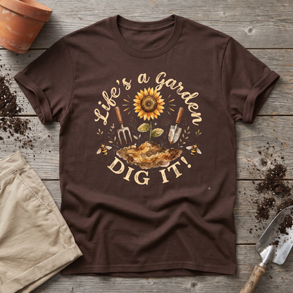 Life's A Garden T‑Shirt