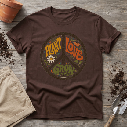 Plant Love Grow T-Shirt