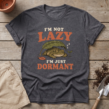 Just Dormant T-Shirt