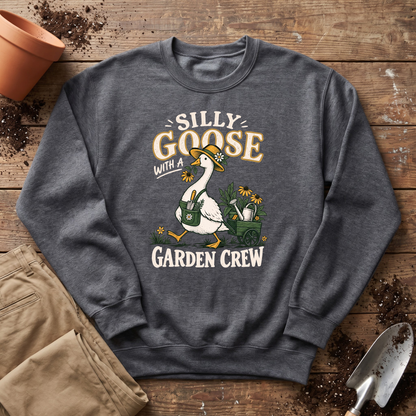 Silly Goose Gardener Sweatshirt