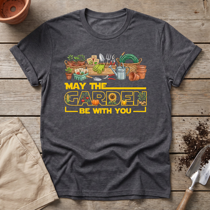 May The Garden Be With You T-Shirt
