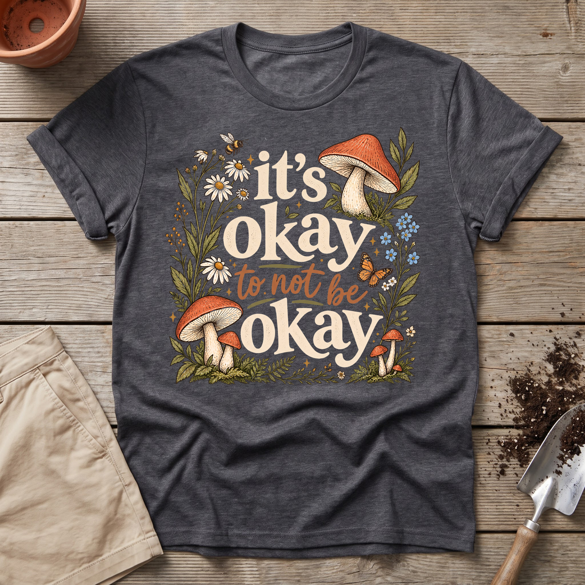 It's Okay T-Shirt