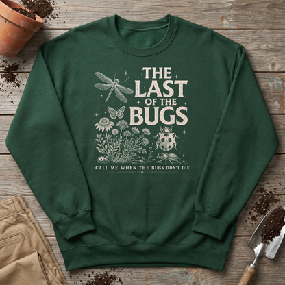 The Last of the Bugs Sweatshirt