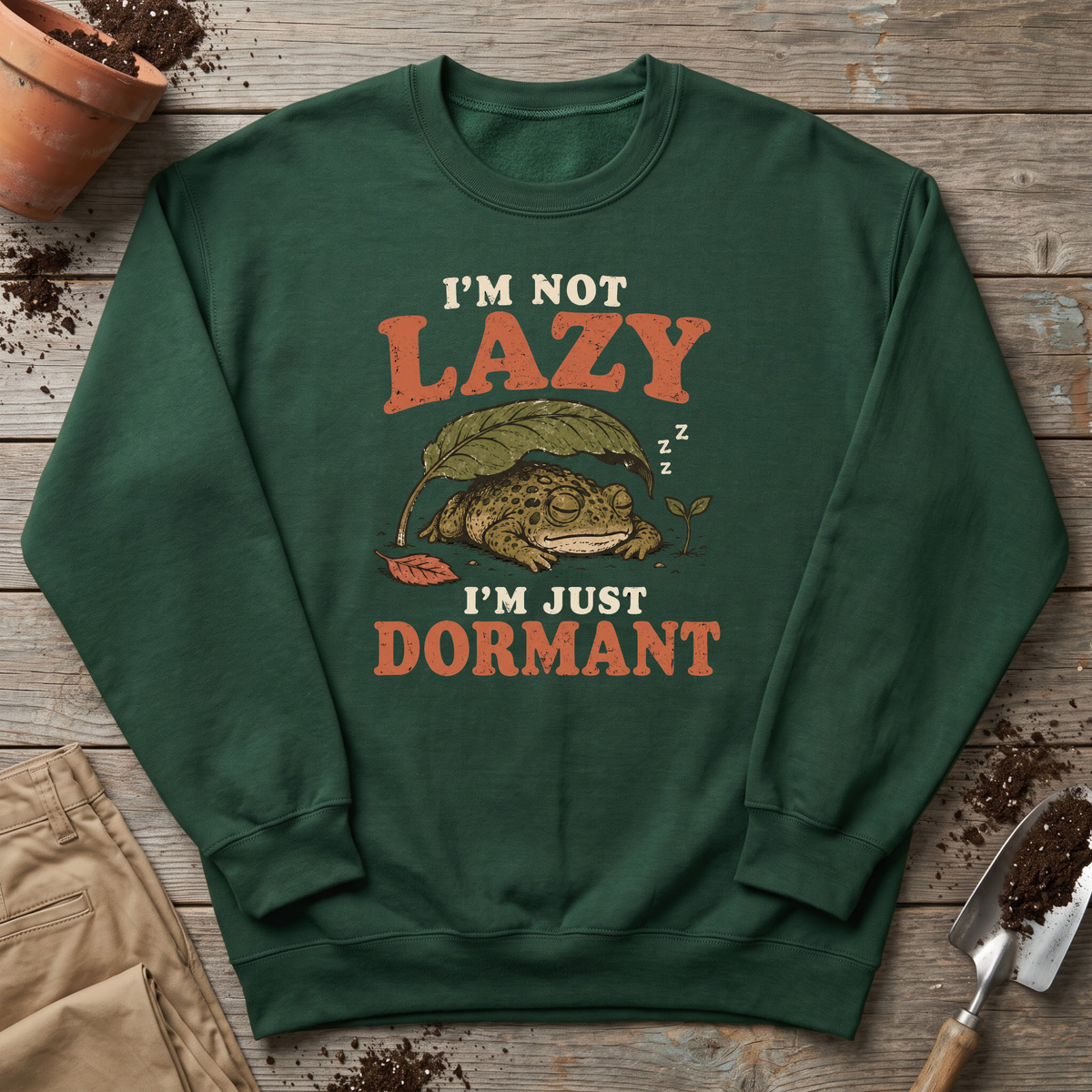 Just Dormant Sweatshirt