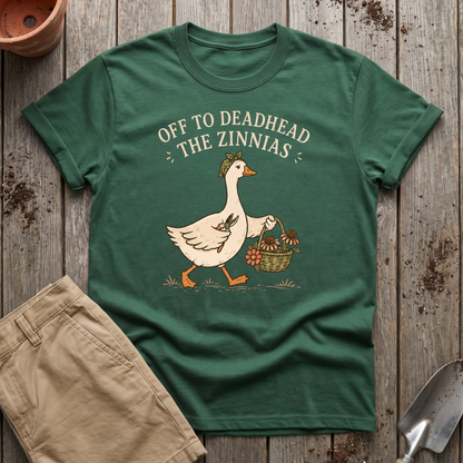Deadhead The Zinnias T-Shirt