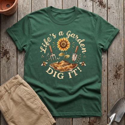 Life's A Garden T‑Shirt
