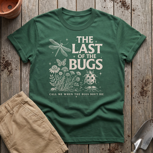 The Last of the Bugs T-Shirt