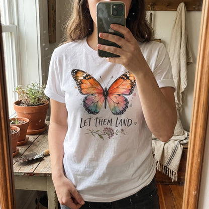 Let Them Land T-Shirt