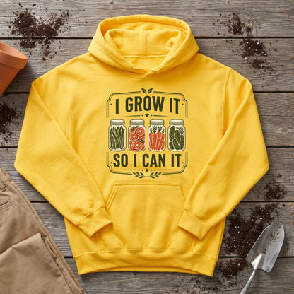 Grow And Can Hoodie