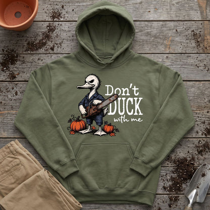 Don’t Duck Around Hoodie