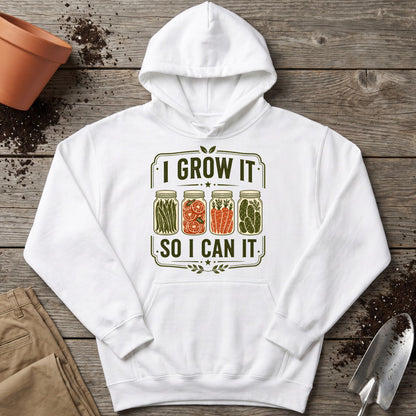 Grow And Can Hoodie