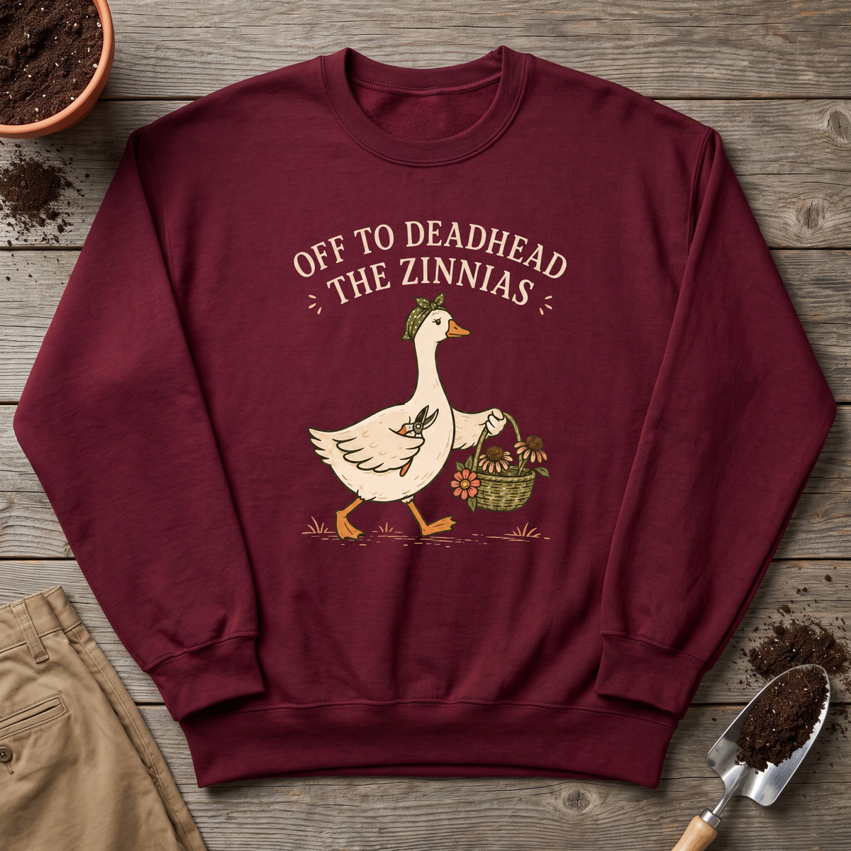 Deadhead The Zinnias Sweatshirt