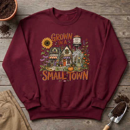 Small Town Grown Sweatshirt
