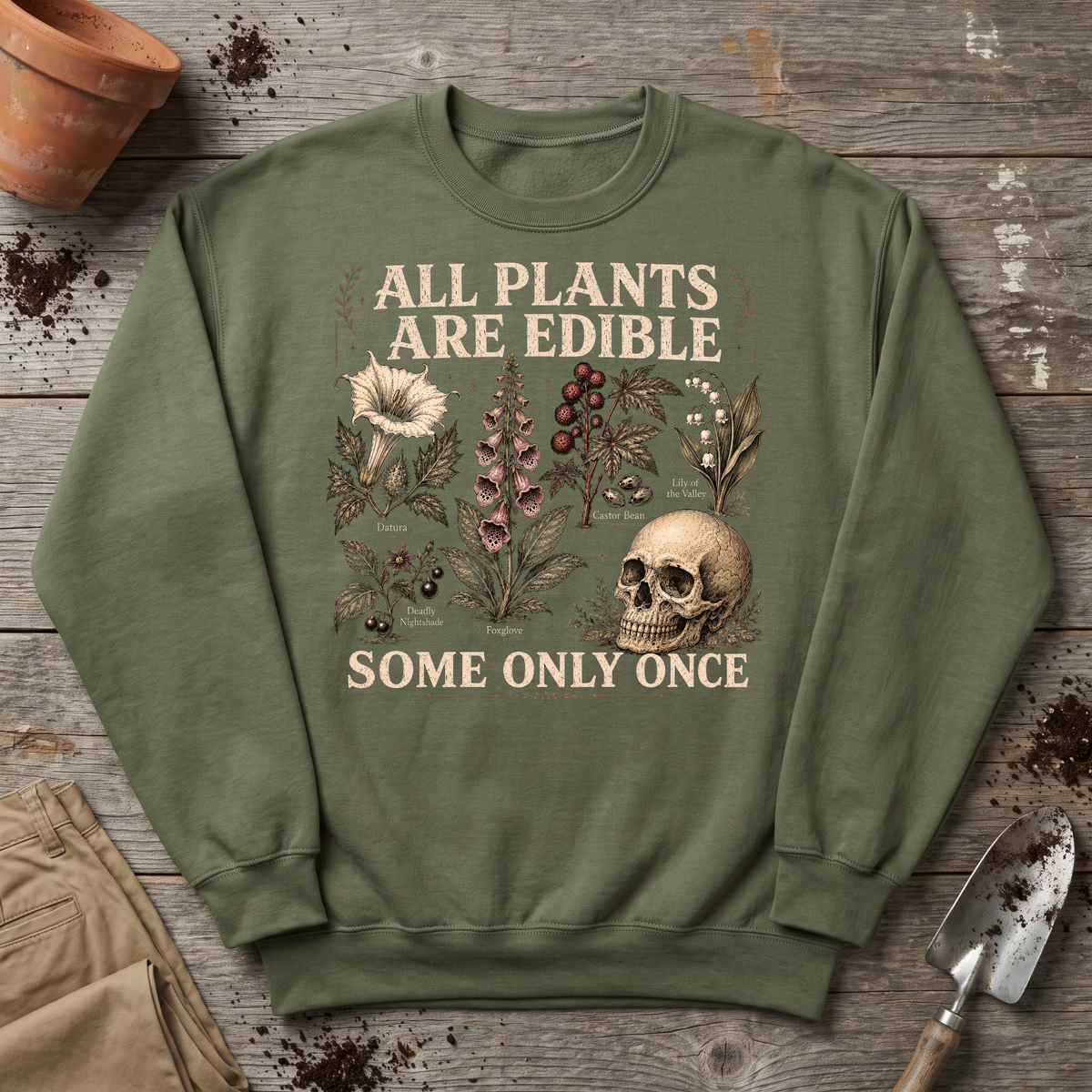 Only Once Sweatshirt