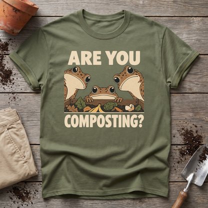 Are You Composting Frog T-Shirt
