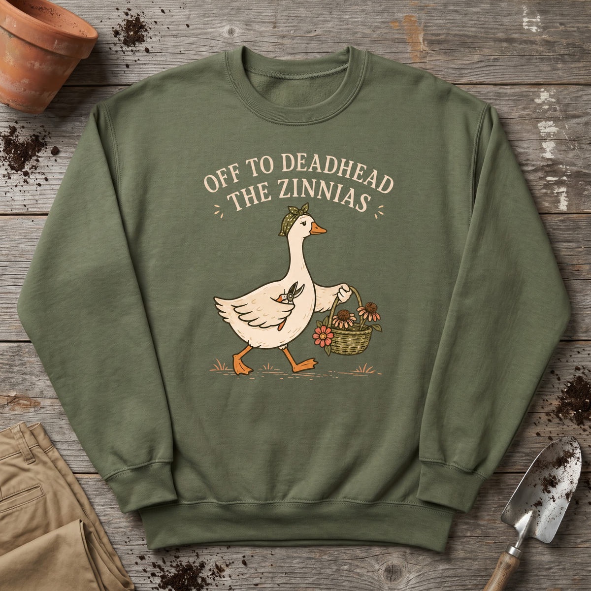 Deadhead The Zinnias Sweatshirt