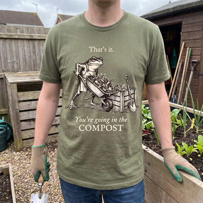 You're Going In The Compost T-Shirt