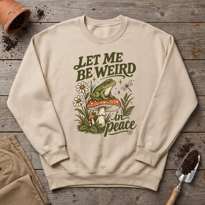 Weird In Peace Sweatshirt