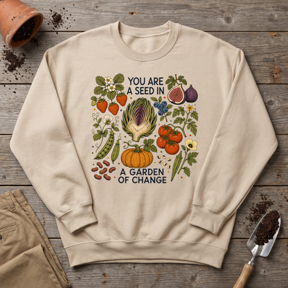 Garden of Change Sweatshirt