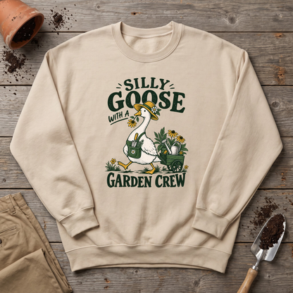 Silly Goose Gardener Sweatshirt
