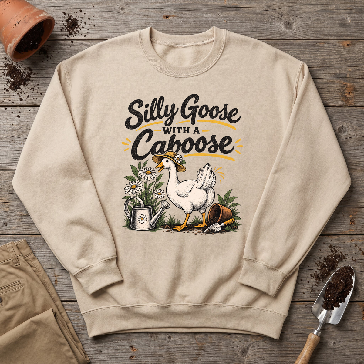 Silly Goose Caboose Garden Sweatshirt