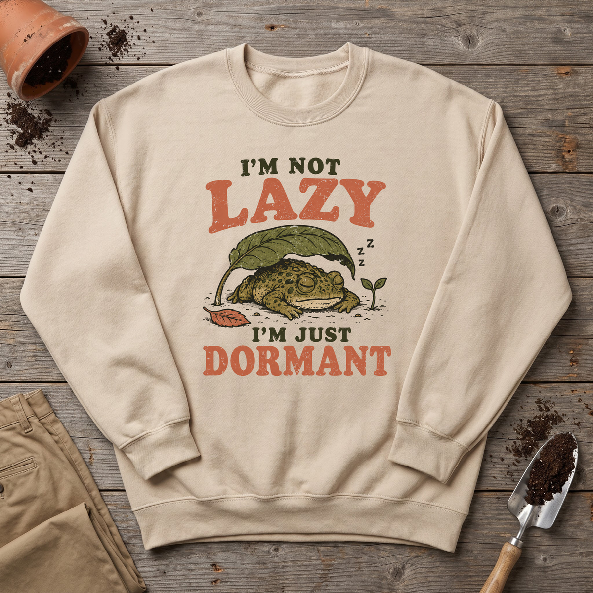 Just Dormant Sweatshirt