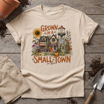 Small Town Grown T-Shirt