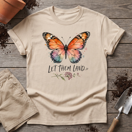 Let Them Land T-Shirt