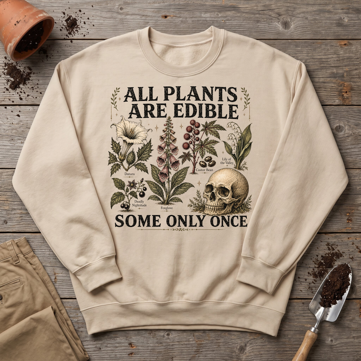 Only Once Sweatshirt