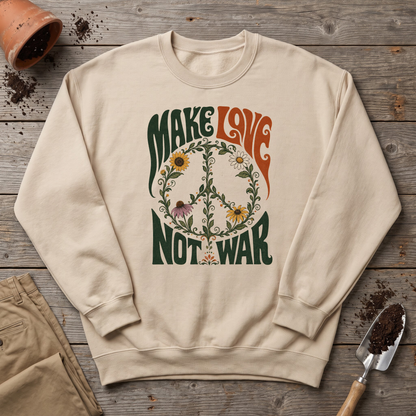 Make Love Not War Sweatshirt