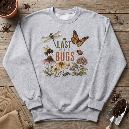 Last Of The Bugs Sweatshirt