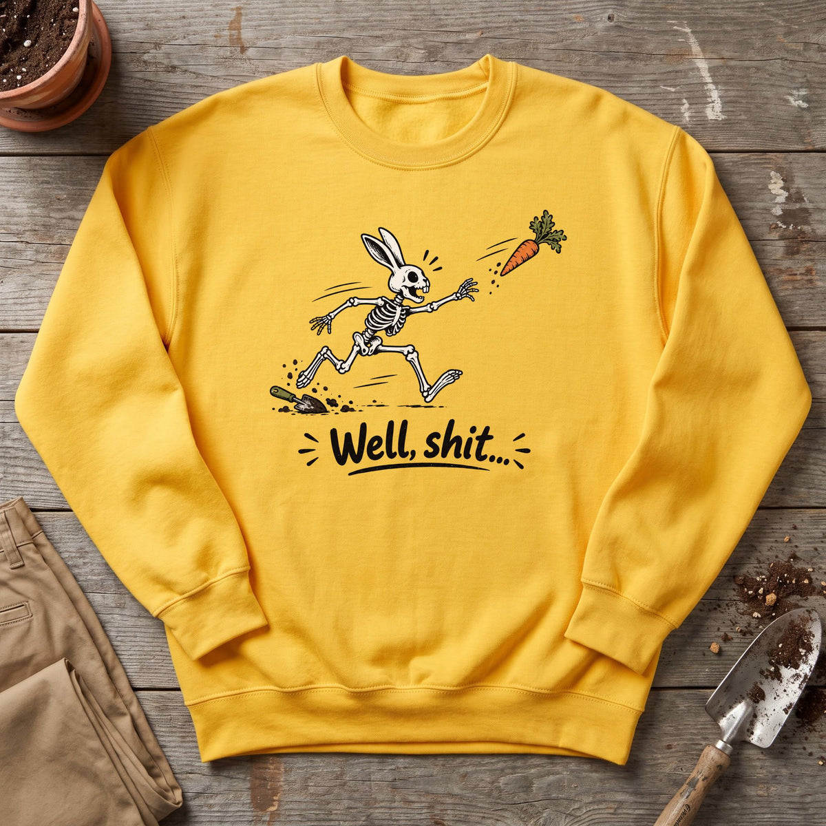 Well Shit Bunny Sweatshirt